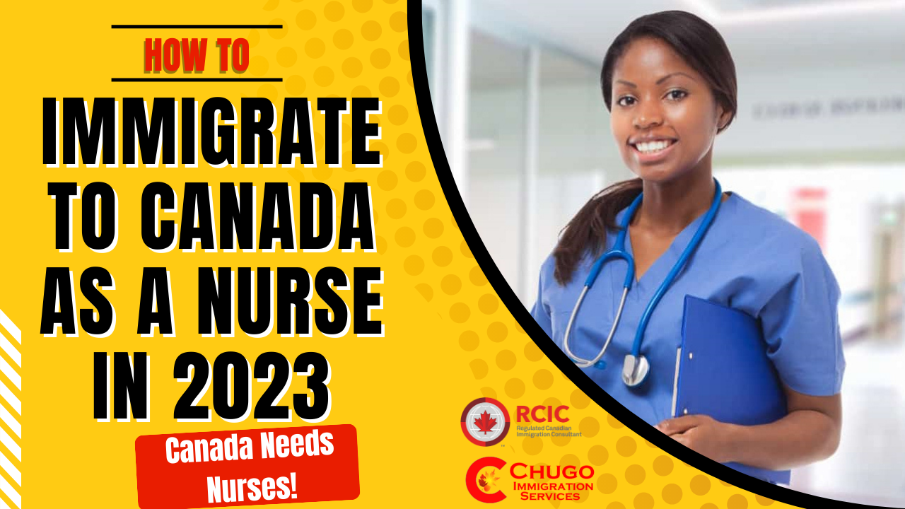 How to immigrate to Canada as a Nurse in 2023
